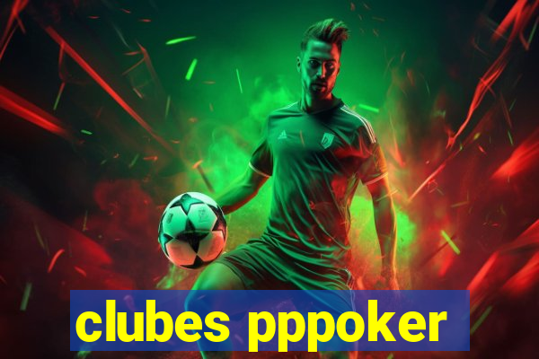 clubes pppoker